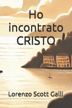 Paperback Ho incontrato CRISTO [Italian] Book