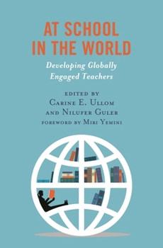 Paperback At School in the World: Developing Globally Engaged Teachers Book