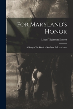 Paperback For Maryland's Honor: A Story of the War for Southern Independence Book