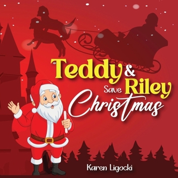 Paperback Teddy and Riley Save Christmas Book