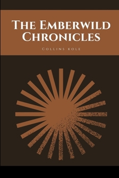 Paperback The Emberwild Chronicles Book