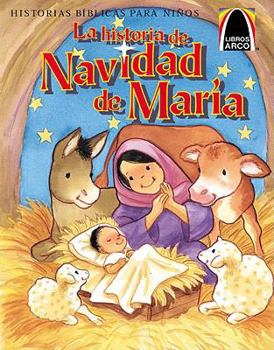 Paperback Libros Arco: La Historia de Navidad de María (Arch Books: Mary's Christmas Story) [Spanish] Book