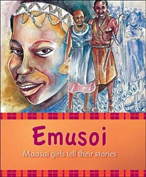 Paperback Emusoi: Masaai Girls Tell Their Stories Book