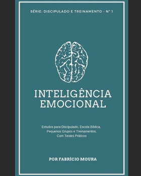 Inteligência Emocional (Discipulado e Treinamento) (Portuguese Edition)