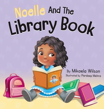 Andr? and the Library Book : A Story about Taking Care of a Library Book for Kids Ages 2-8