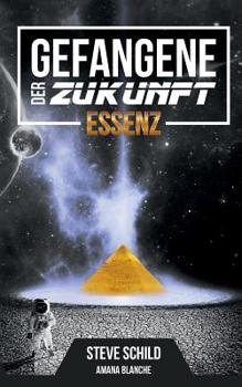 Paperback Gefangene der Zukunft: Essenz [German] Book