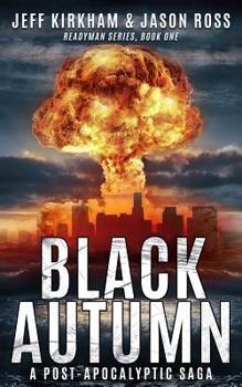 Paperback Black Autumn: A Post-Apocalyptic Saga (READYMAN SERIES, BOOK ONE) Book