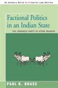 Paperback Factional Politics in an Indian State: The Congress Party in Uttar Pradesh Book
