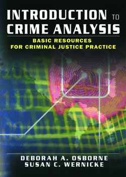 Hardcover Introduction to Crime Analysis: Basic Resources for Criminal Justice Practice Book