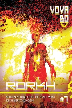 Paperback Rorkh (Buch 7): Eine LitRPG-Serie [German] Book