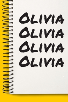 Paperback Name Olivia Notebook Cute Birthday Gift Born First Given Name Pride Olivia: Lined Notebook / Journal Gift, 120 Pages, 6x9, Soft Cover, Matte Finish Book