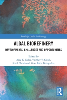Paperback Algal Biorefinery: Developments, Challenges and Opportunities Book