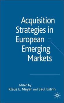 Hardcover Acquisition Strategies in European Emerging Markets Book