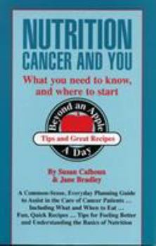Nutrition, Cancer, & You: What you Need to Know, and Where to Start (For Your Health)