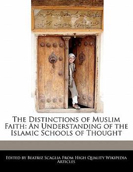 Paperback The Distinctions of Muslim Faith: An Understanding of the Islamic Schools of Thought Book