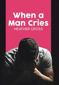 Hardcover When a Man Cries Book