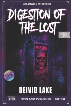 Paperback Digestion of the Lost: Shadows & Whispers VOL 1 Book