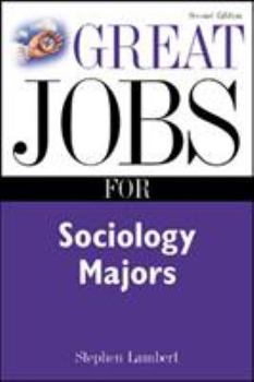 Great Jobs for Sociology Majors (Great Jobs Series)