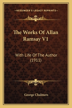 Paperback The Works Of Allan Ramsay V1: With Life Of The Author (1911) Book