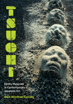 Paperback Tsuchi: Earthy Materials in Contemporary Japanese Art Book