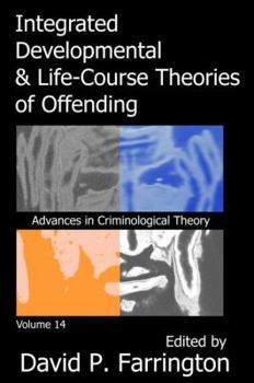 Hardcover Integrated Developmental and Life-Course Theories of Offending Book