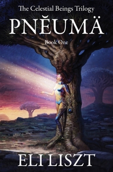 Paperback Pneuma: The Celestial Beings Trilogy Book