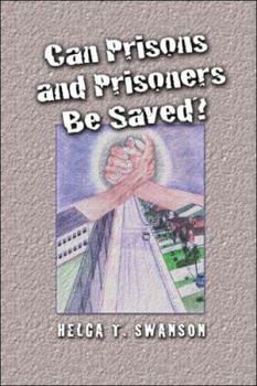 Paperback Can Prisons And Prisoners Be Saved? Book