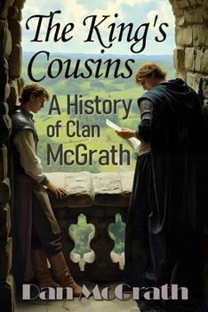 Paperback The King's Cousins: A History of Clan McGrath Book
