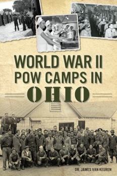 Paperback World War II POW Camps in Ohio Book