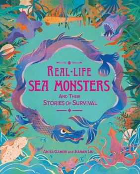 Hardcover Real-Life Sea Monsters and Their Stories of Survival Book