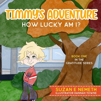 Paperback Timmy's Adventure: How Lucky Am I? Book