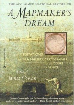 Paperback A Mapmaker's Dream: The Meditations of Fra Mauro, Cartographer to the Court of Venice Book
