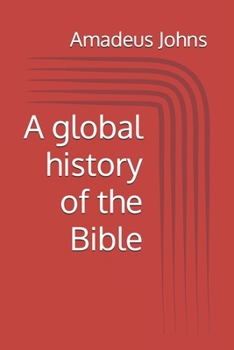 Paperback A global history of the Bible Book