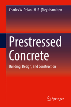 Hardcover Prestressed Concrete: Building, Design, and Construction Book