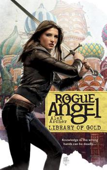 Library of Gold - Book #37 of the Rogue Angel
