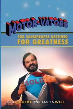 Paperback Motor-Vators: For Sales People Destined for Greatness Book