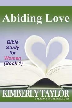 Paperback Abiding Love: Bible Study for Women (Book 1) Book