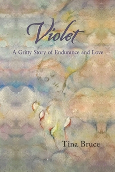 Paperback Violet: A Gritty Story of Endurance and Love Book