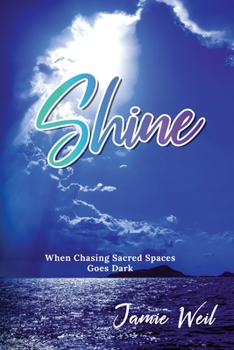 Paperback Shine: When Chasing Sacred Spaces Goes Dark Book