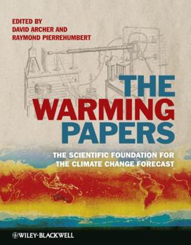 Paperback The Warming Papers: The Scientific Foundation for the Climate Change Forecast Book