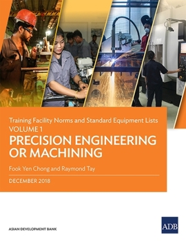 Paperback Training Facility Norms and Standard Equipment Lists: Volume 1 - Precision Engineering or Machining Book