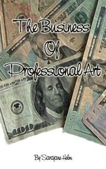 Paperback The Business of Professional Art Book