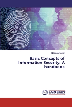 Paperback Basic Concepts of Information Security: A handbook Book