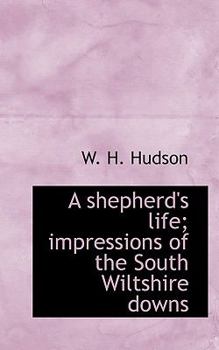 Paperback A Shepherd's Life; Impressions of the South Wiltshire Downs Book