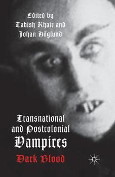 Paperback Transnational and Postcolonial Vampires: Dark Blood Book