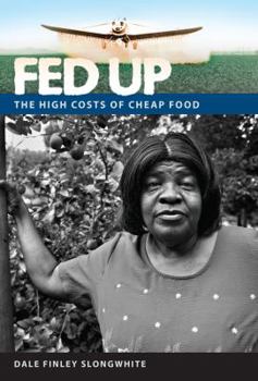 Hardcover Fed Up: The High Costs of Cheap Food Book