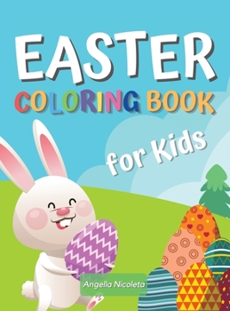 Easter Coloring Book for Kids: Amazing Coloring Book with Easter Eggs and Bunnies for Kids Ages 4-8