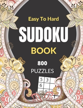 Paperback Easy TO HARD SUDOKU PUZZLE BOOK: Brain exercises killer sudoku easy to hard puzzle books for adults Book