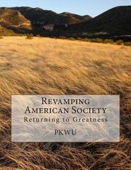 Paperback Revamping American Society: Returning to Greatness Book