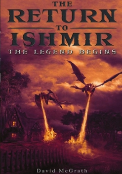 Paperback The Return To Ishmir The Legend Begins Book